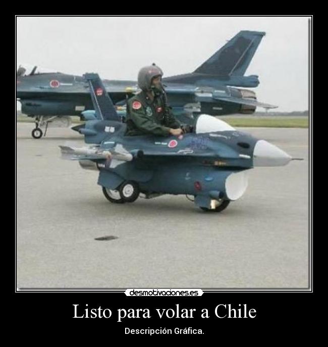 Listo para volar a Chile - Descripción Gráfica.