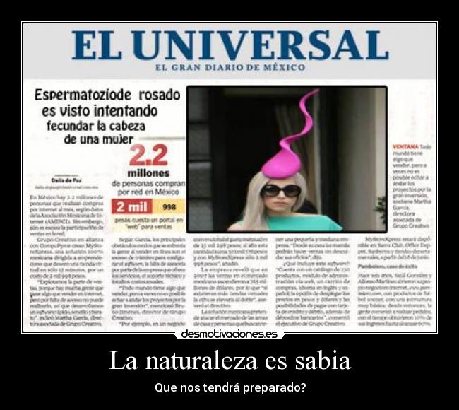 La naturaleza es sabia - Que nos tendrá preparado?