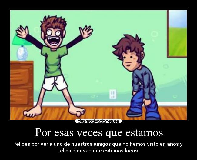 Por esas veces que estamos - 