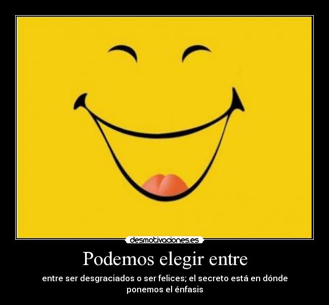 Podemos elegir entre - 