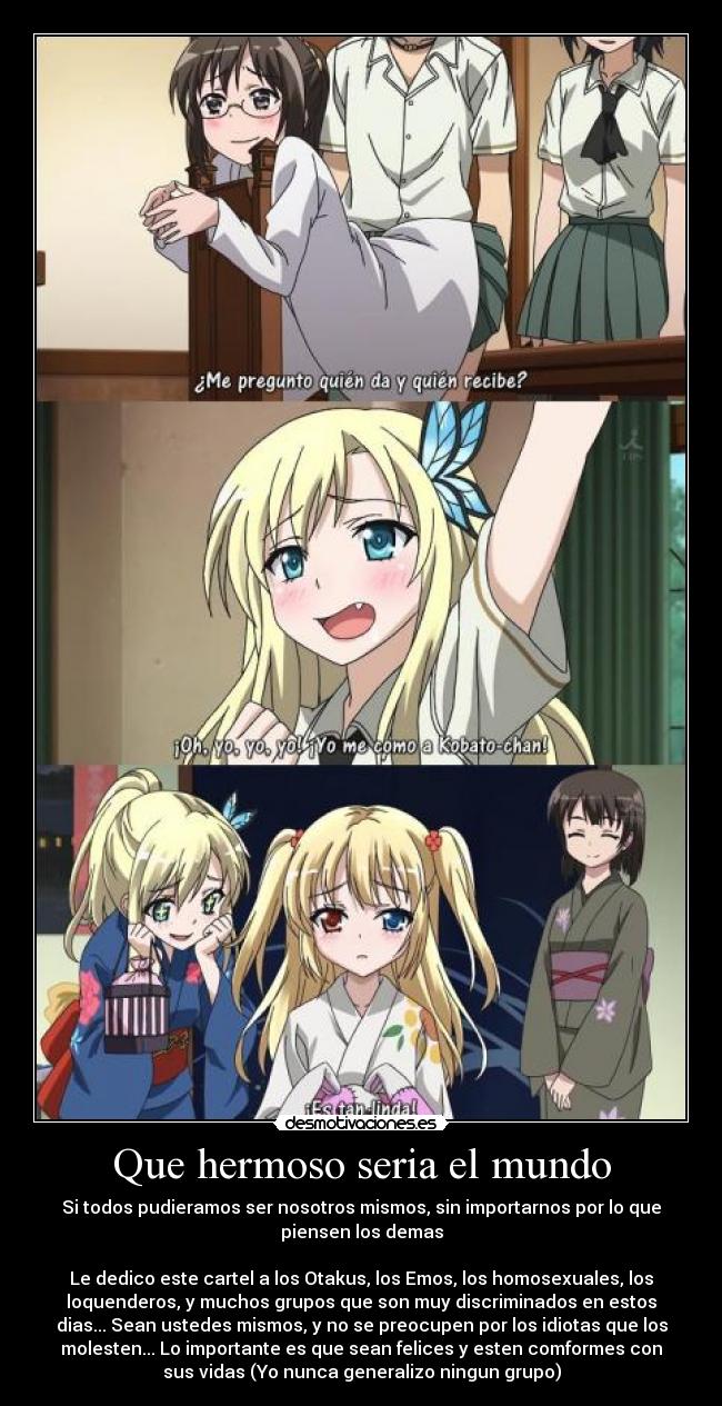 Que hermoso seria el mundo -