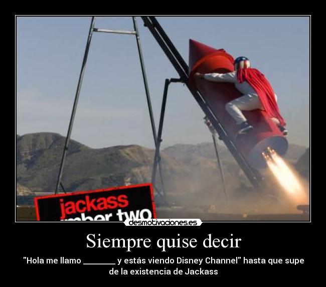 carteles hola llamo diegoparty esto jackass chan chaan chaaaan intruders desmotivaciones