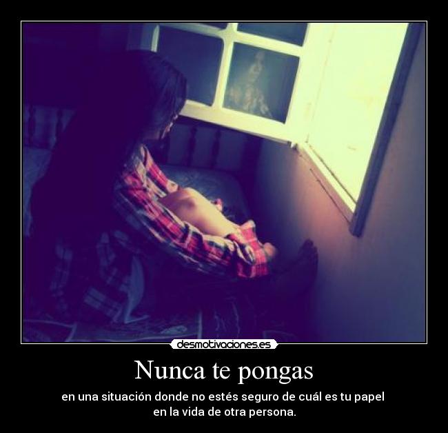 Nunca te pongas - 