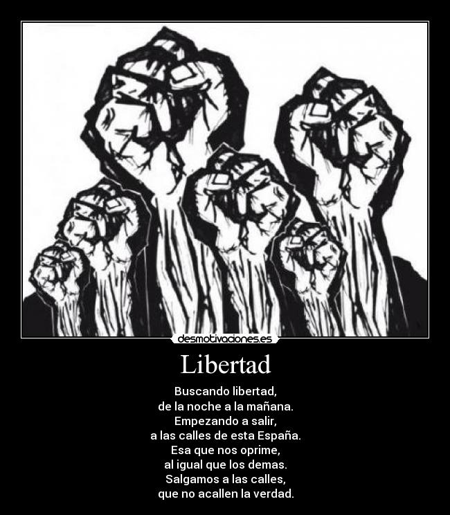 carteles libertad realidad desmotivaciones