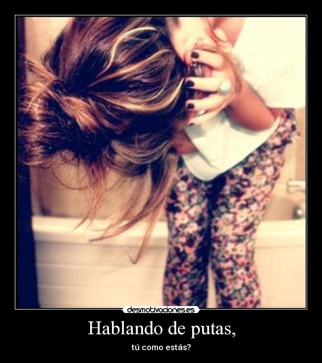 Hablando de putas, - 