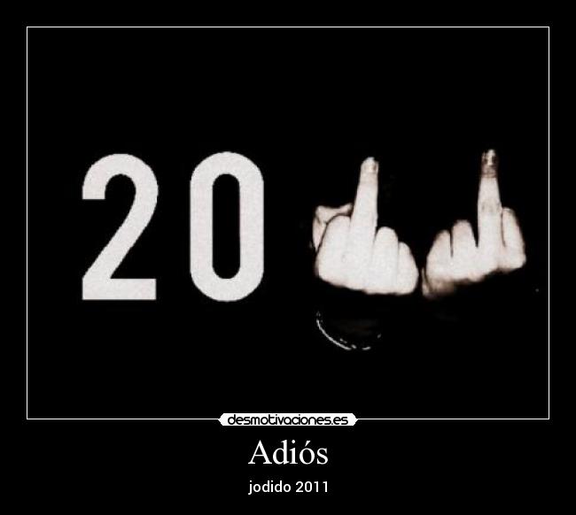 Adiós - jodido 2011