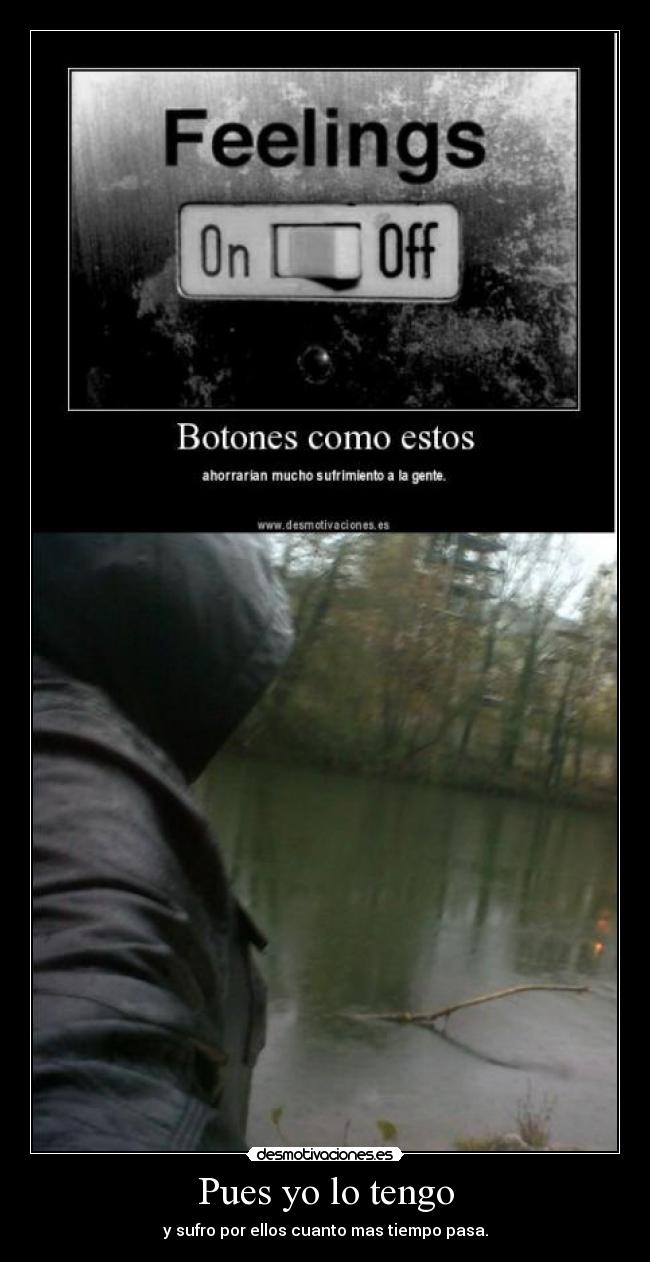 Pues yo lo tengo - y sufro por ellos cuanto mas tiempo pasa.