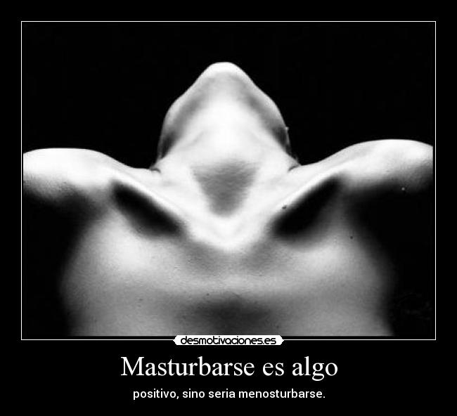 carteles masturbarse absolut desmotivaciones