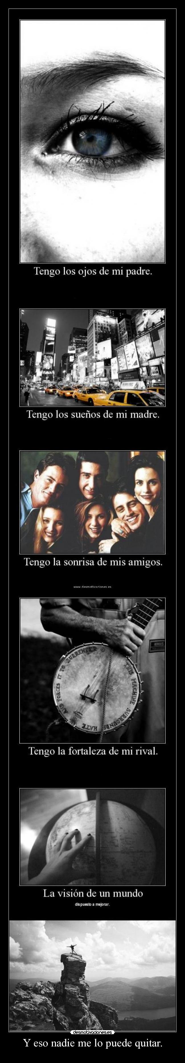 Y eso nadie me lo puede quitar. - 