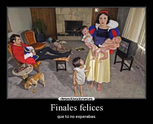 Finales felices - que tú no esperabas.