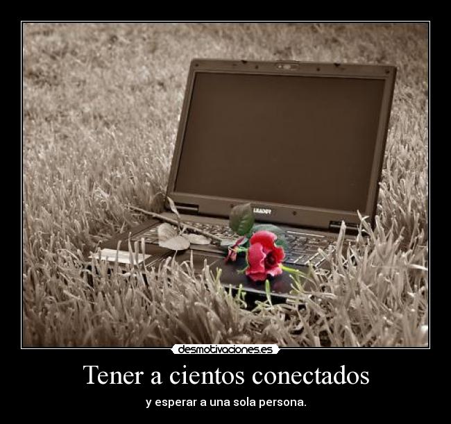 carteles tener cientos conectados desmotivaciones