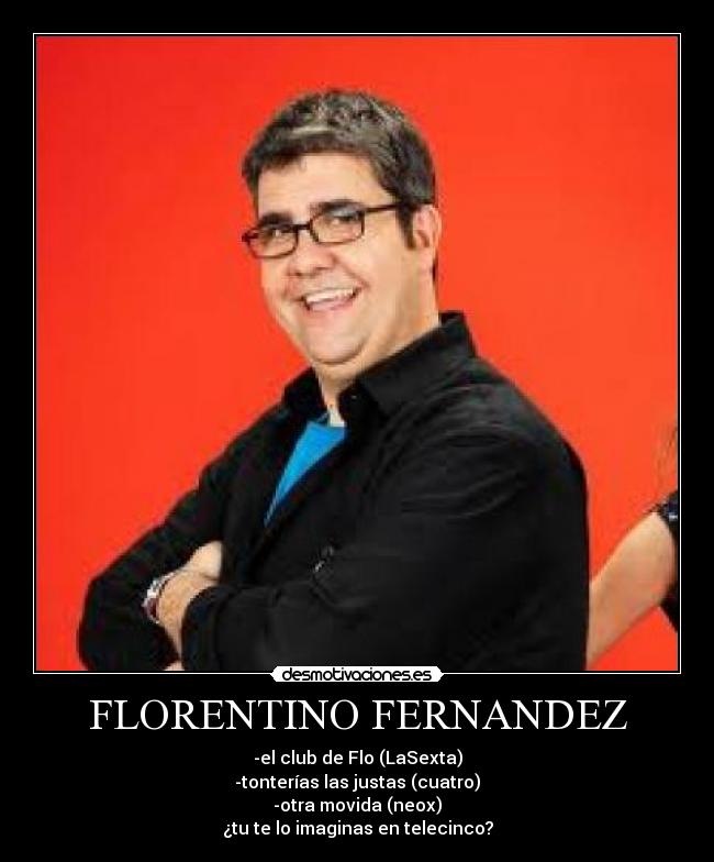 FLORENTINO FERNANDEZ - 