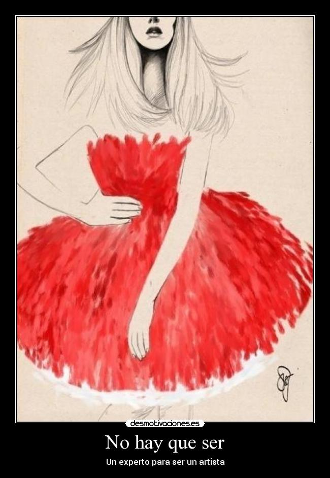 No hay que ser - Un experto para ser un artista