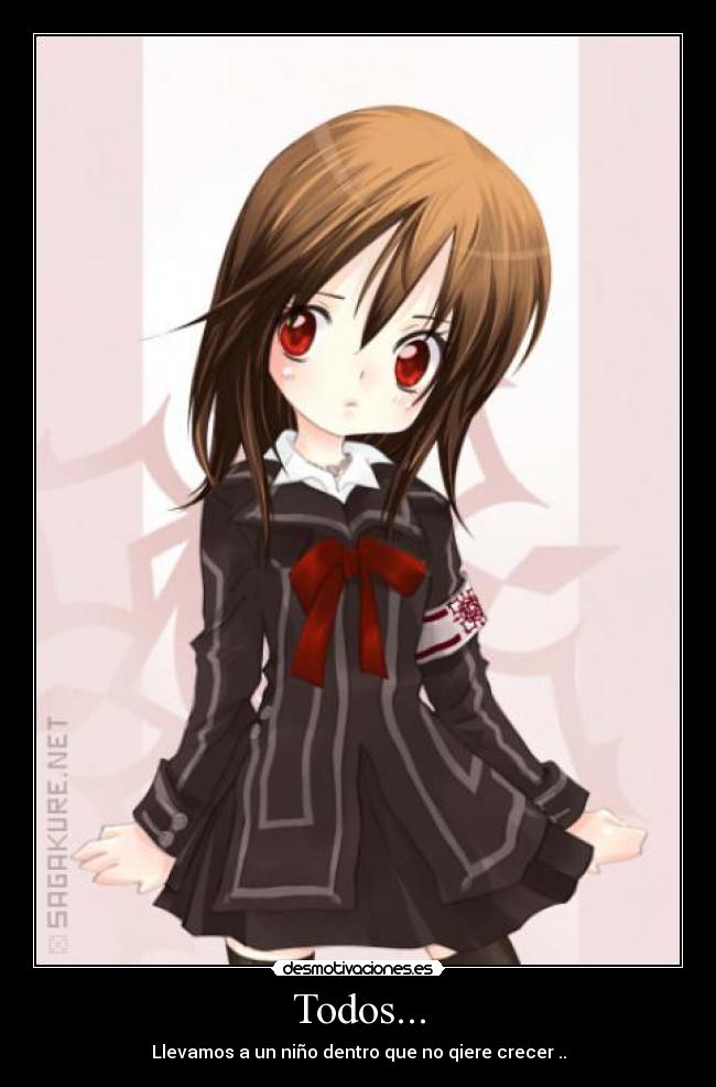 Todos... - Llevamos a un niño dentro que no qiere crecer ..