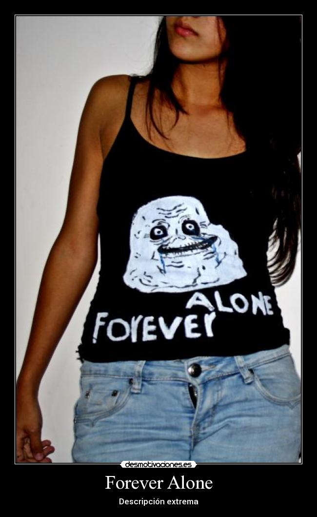 Forever Alone -
