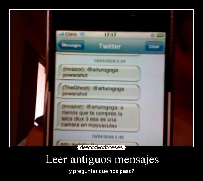 Leer antiguos mensajes - y preguntar que nos paso?