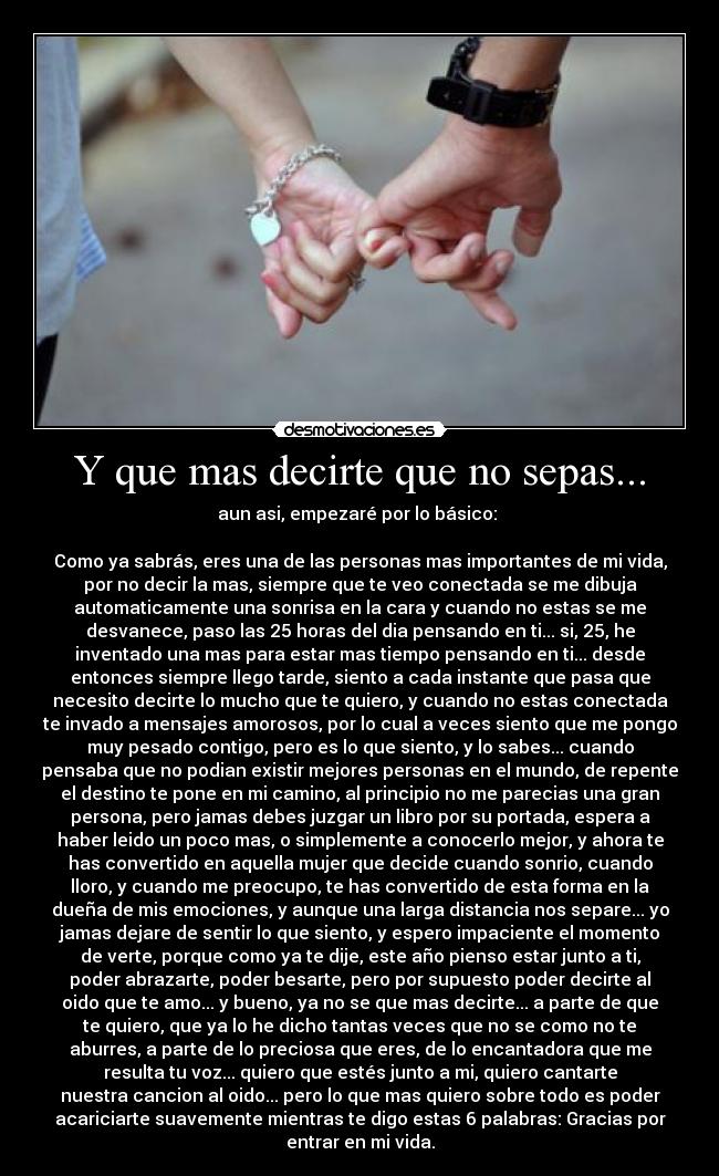 Y que mas decirte que no sepas... -