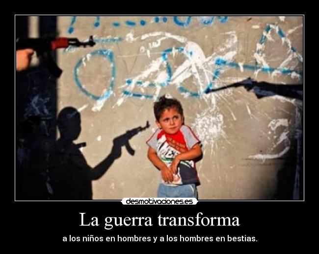 La guerra transforma - 