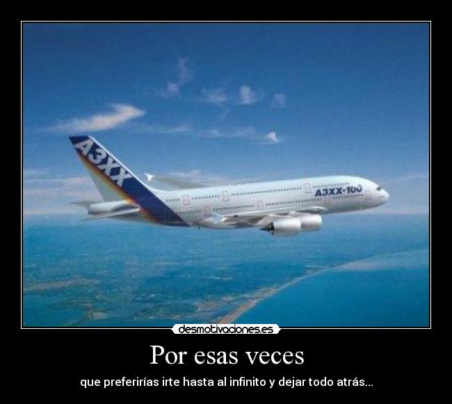 carteles avion dejarlo todo vida nueva desmotivaciones