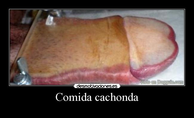 Comida cachonda -