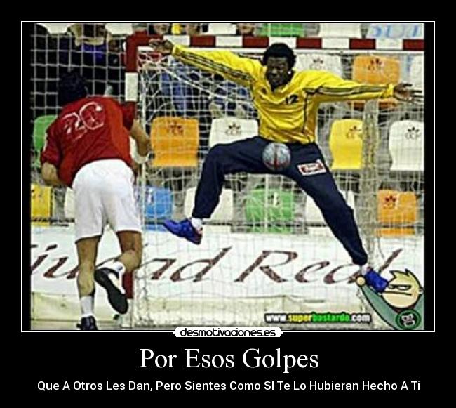 Por Esos Golpes -