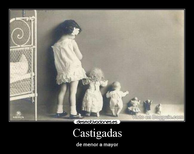 Castigadas - de menor a mayor