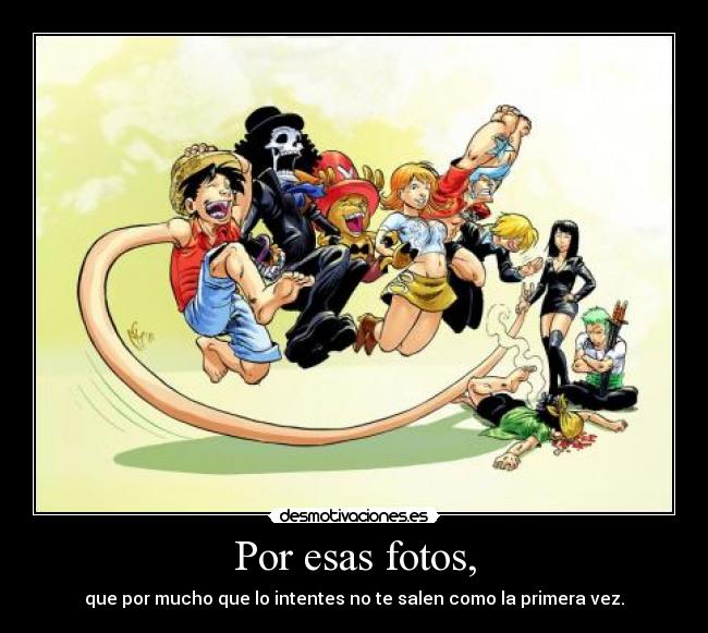 Por esas fotos, - 