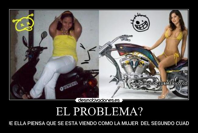 EL PROBLEMA? -