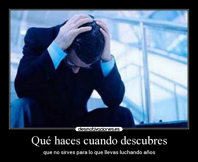 Qué haces cuando descubres - 