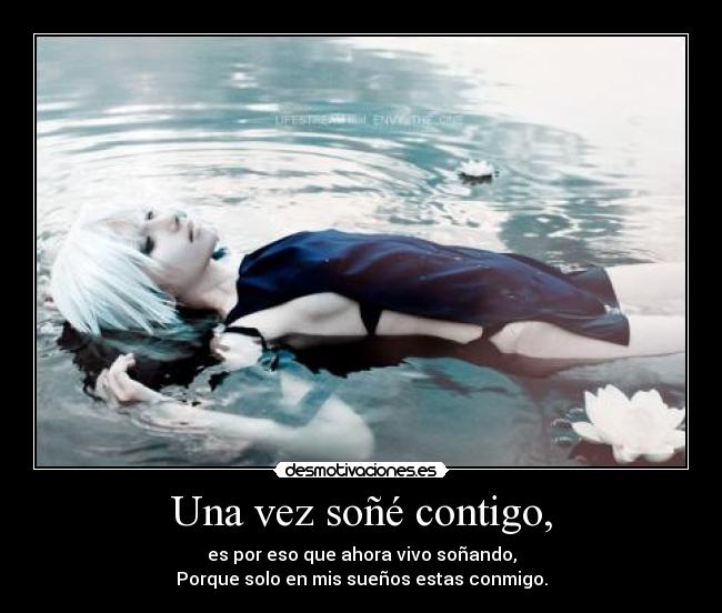 Una vez soñé contigo, -