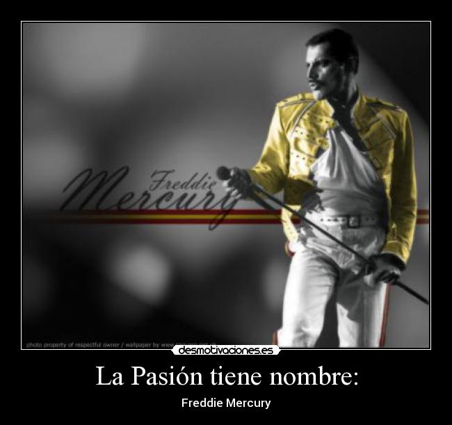 La Pasión tiene nombre: - Freddie Mercury