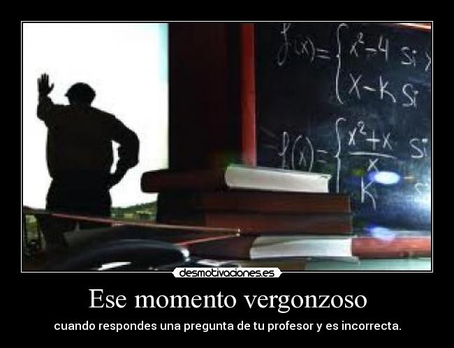 Ese momento vergonzoso - 