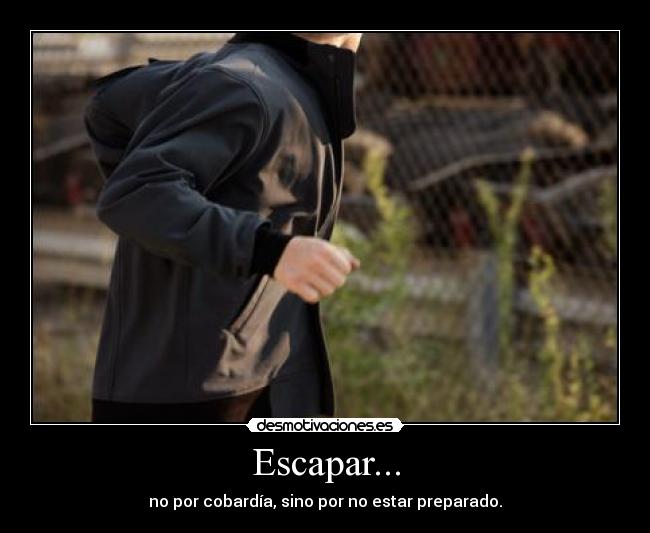 Escapar... - 