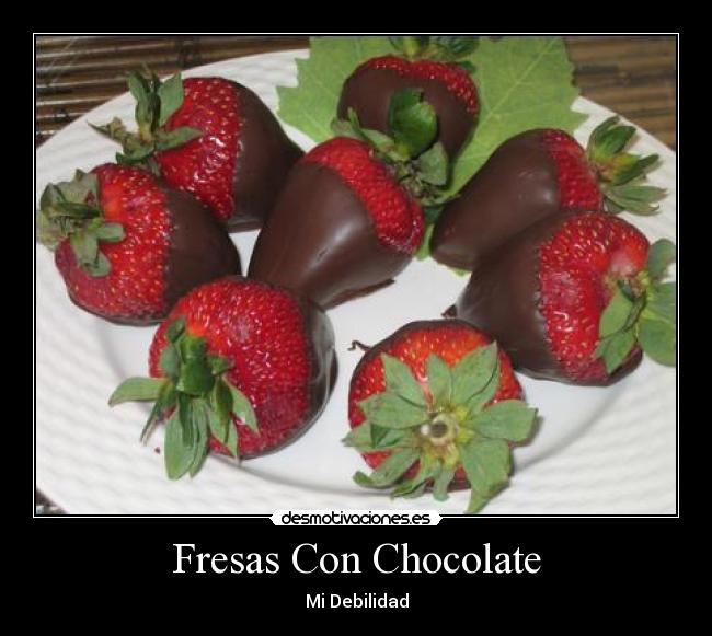Fresas Con Chocolate - 