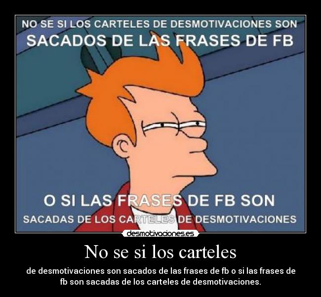 No se si los carteles -