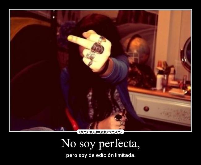 No soy perfecta, - 