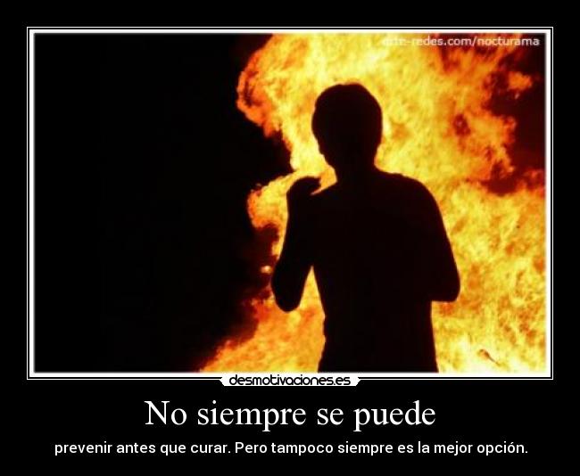 No siempre se puede -