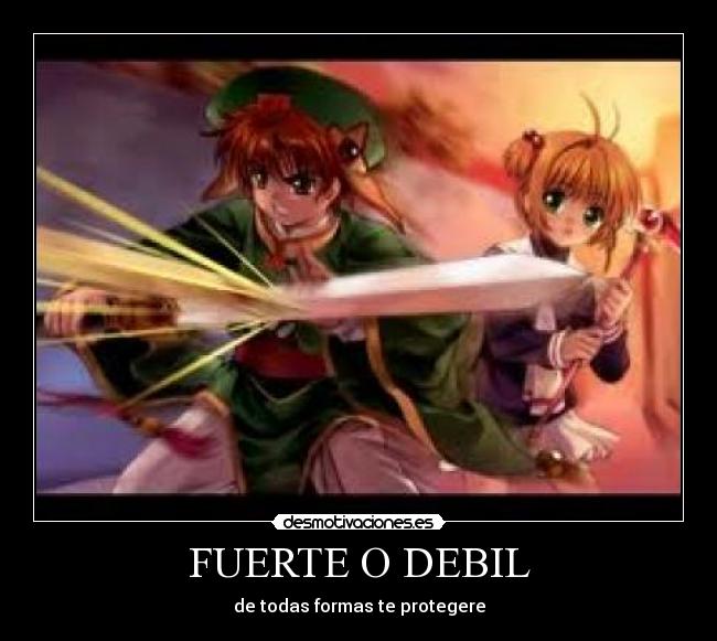FUERTE O DEBIL - de todas formas te protegere