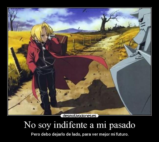 No soy indifente a mi pasado -