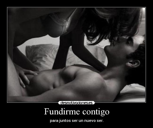 Fundirme contigo -