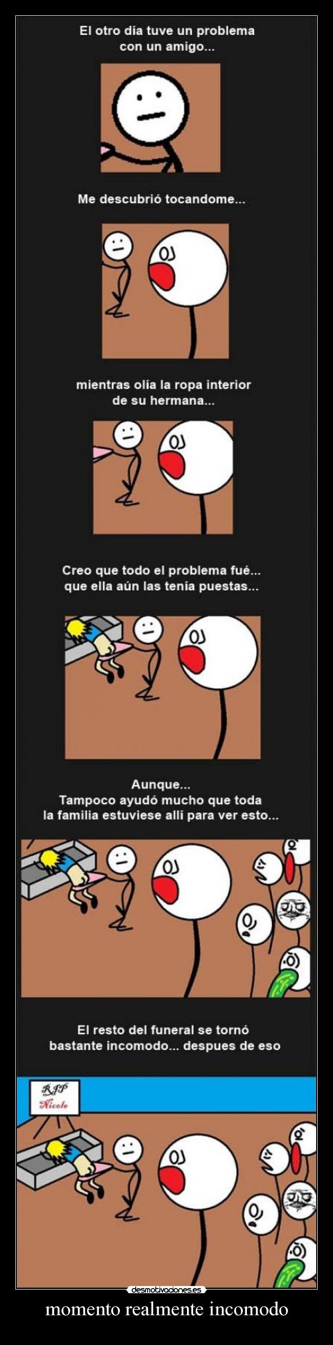 momento realmente incomodo - 