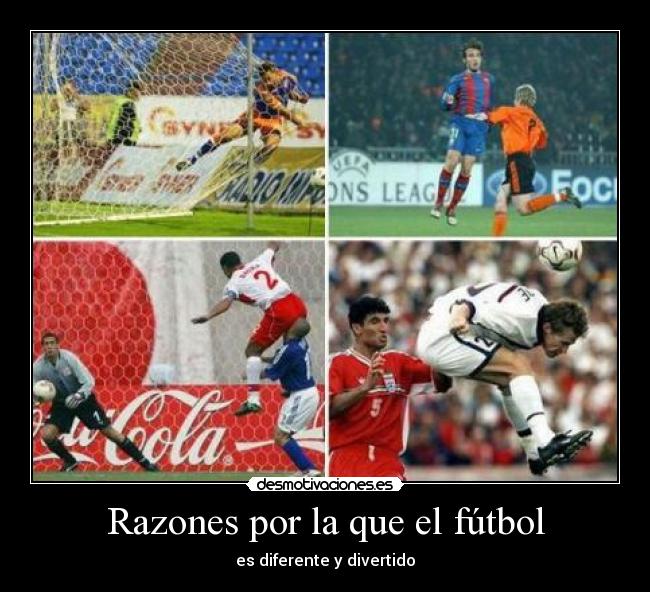 Razones por la que el fútbol - 