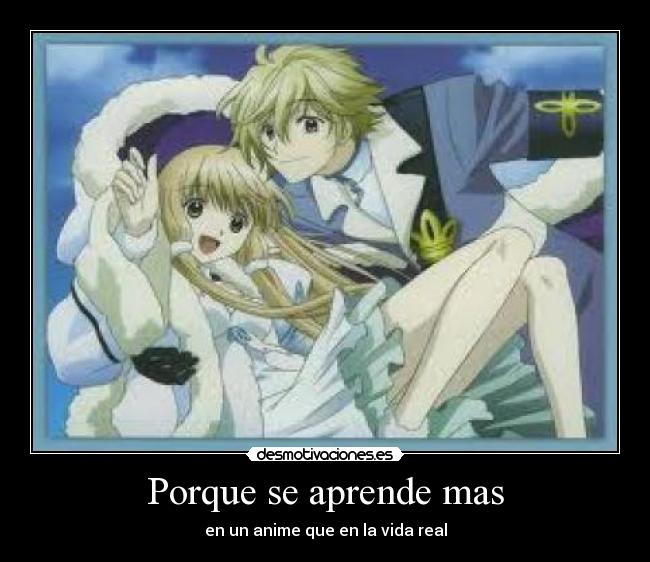 Porque se aprende mas - en un anime que en la vida real