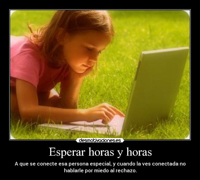 Esperar horas y horas - 