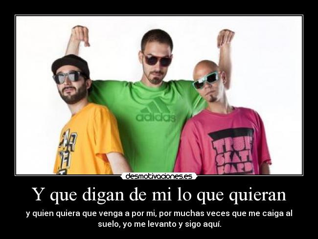 Y que digan de mi lo que quieran - 