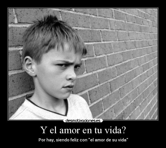 Y el amor en tu vida? - 