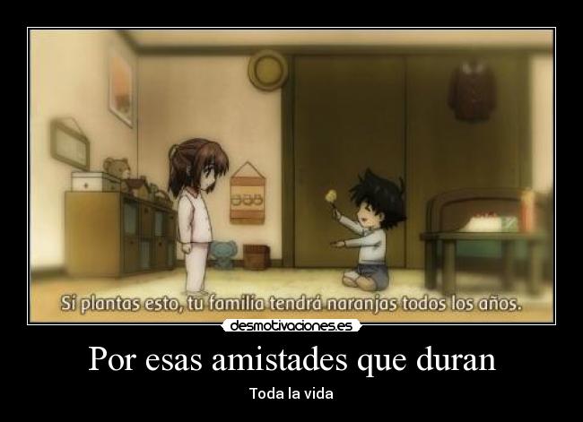 Por esas amistades que duran -