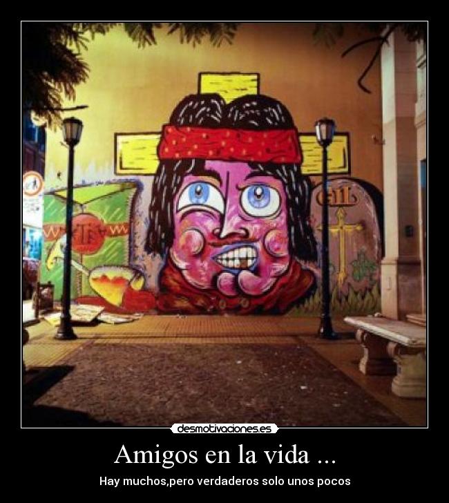 Amigos en la vida ... -