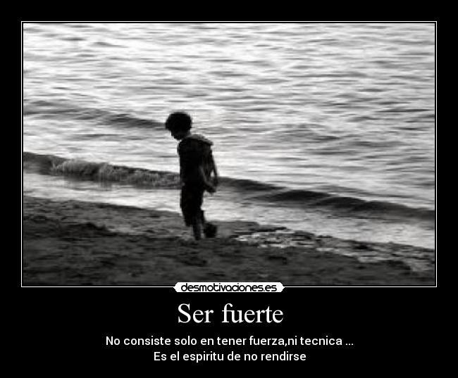 Ser fuerte -
