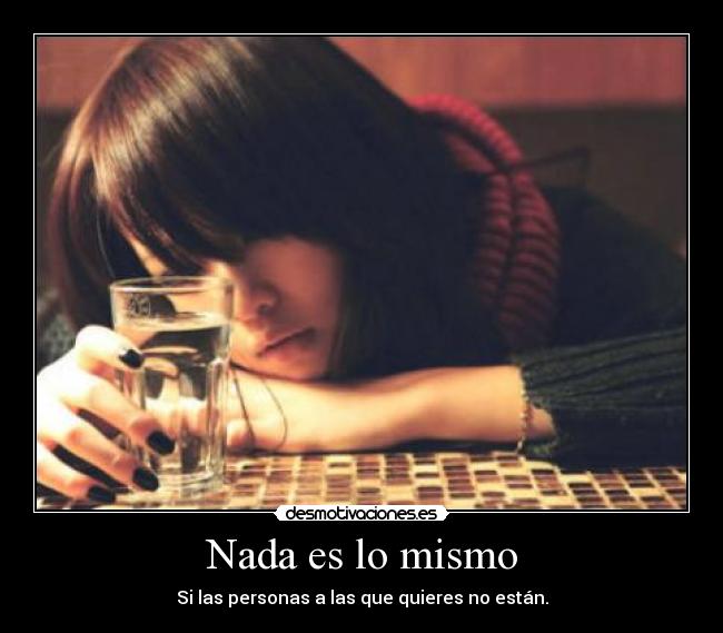 Nada es lo mismo -